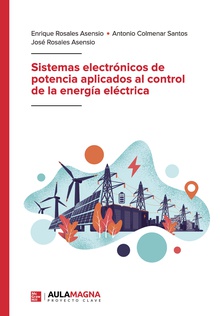 Sistemas electrónicos de potencia aplicados al control de la energía eléctrica
