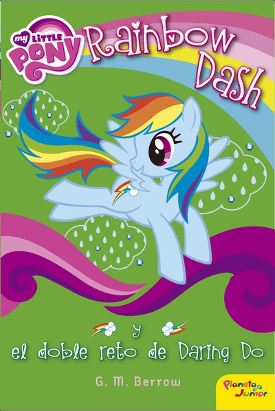 My Little Pony. Rainbow Dash y el doble reto de Daring Do