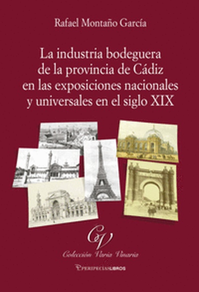 La industria bodeguera de la provincia de Cádiz en las exposiciones nacionales y universales del siglo XIX