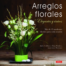 Arreglos florales elegantes y únicos