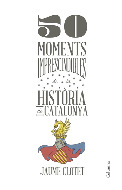 50 moments imprescindibles de la història de Catalunya