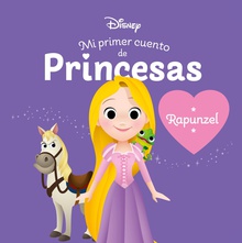 Rapunzel. Mi primer cuento de princesas