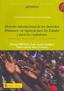 Derecho internacional de los derechos humanos: su vigencia para los estados y para los ciudadanos. Ideas para profesores y universitarios